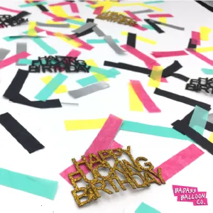 Badass Confetti: Happy Fucking Birthday