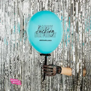 Happy Fucking Birthday Badass Balloons. Biodegradable Party Balloons