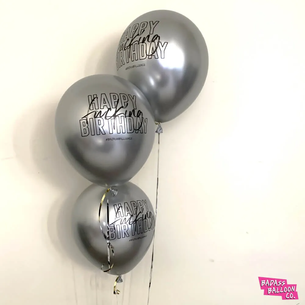 Happy Fucking Birthday | Silver Chrome Badass Balloons