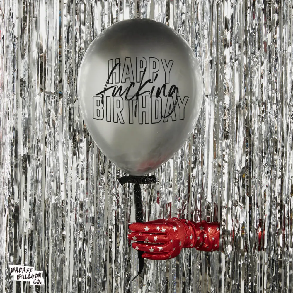 Happy Fucking Birthday | Silver Chrome Badass Balloons