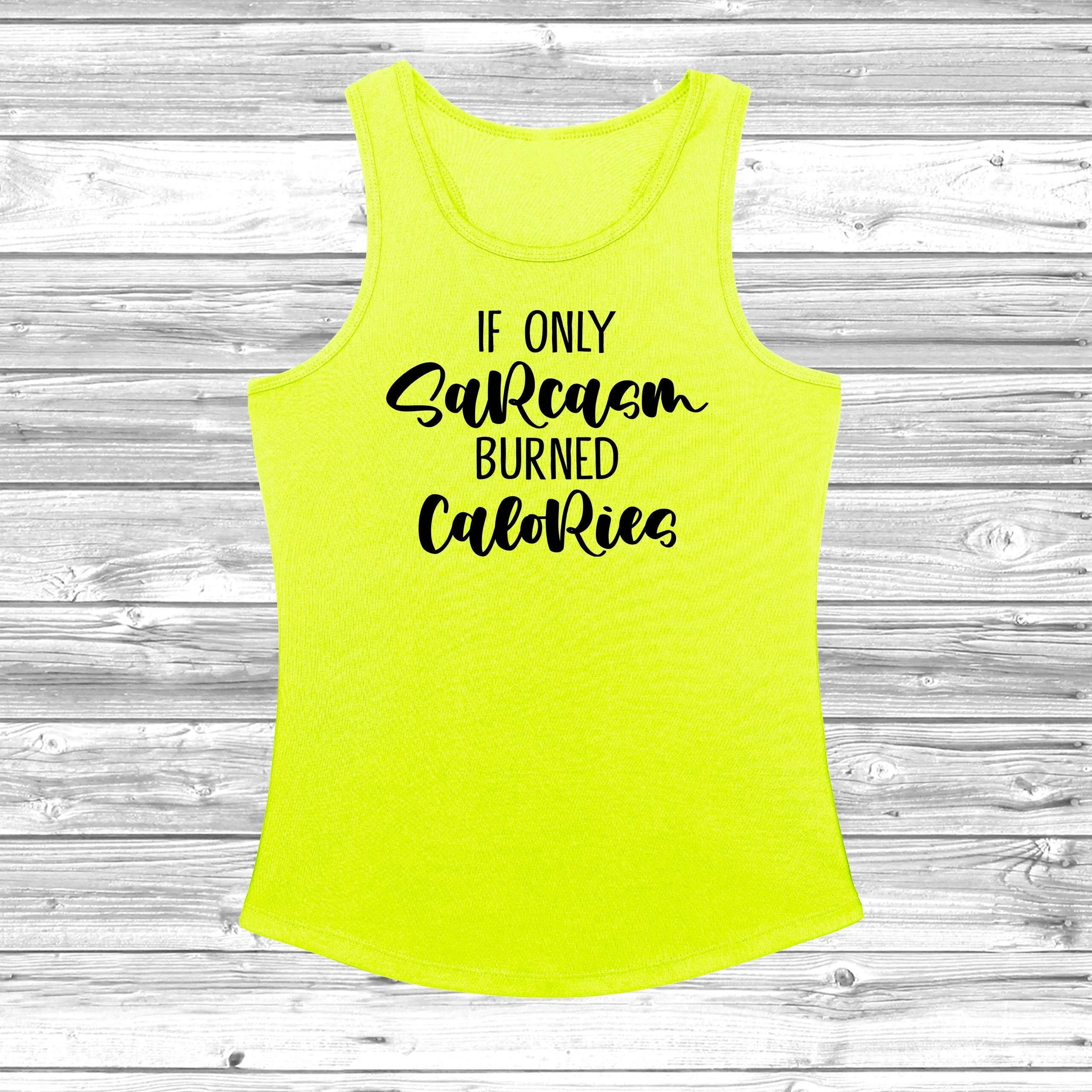 If Only Sarcasm Burned Calories Women's Cool Vest