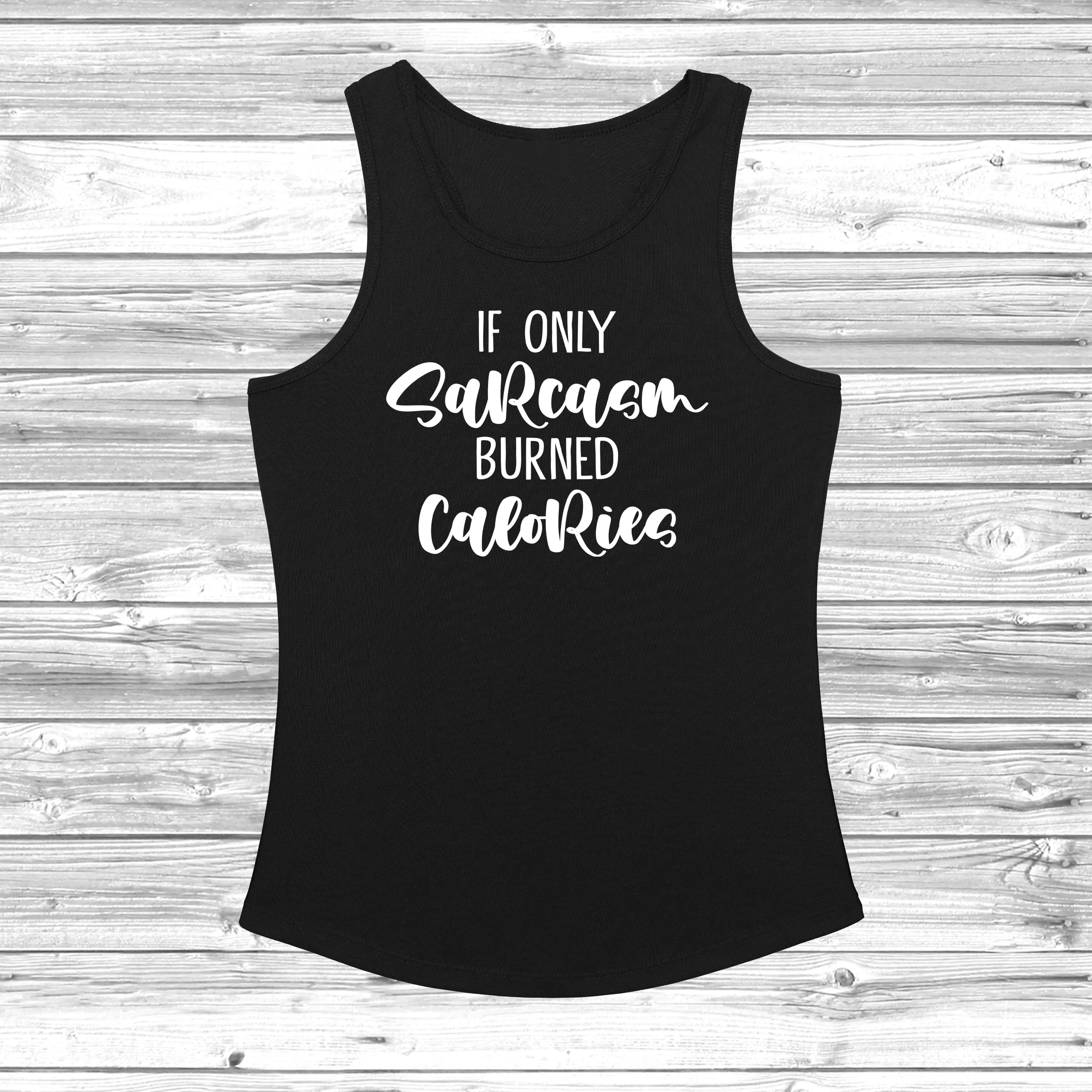 If Only Sarcasm Burned Calories Women's Cool Vest
